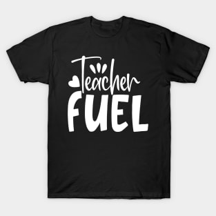 Teacher Fuel T-Shirt